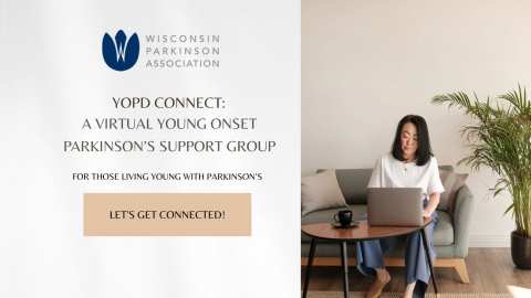 WPA Team at YOPD: Connect – Virtual Young Onset Support Group