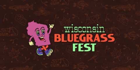 Wisconsin Bluegrass Fest 2027 with The Last Revel, Joseph Huber Band, Feed The Dog, The MilBillies & Aidan Muse