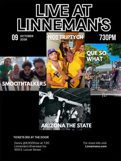 smoothtalkers w/ Que So What, Not Triptych & Arizona the State * October 9, 2026
