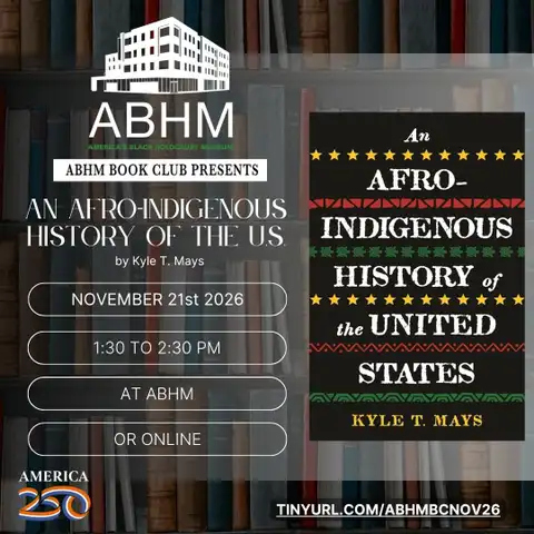 ABHM Book Club: An Afro-Indigenous History of the U.S.