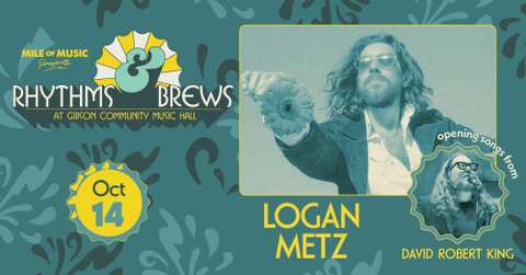 Rhythms and Brews: Logan Metz
